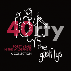 CD front cover - The Gadflys · 40rty · FORTY YEARS IN THE WILDERNESS · A COLLECTION